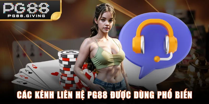 Các kênh liên hệ PG88 được dùng phổ biến