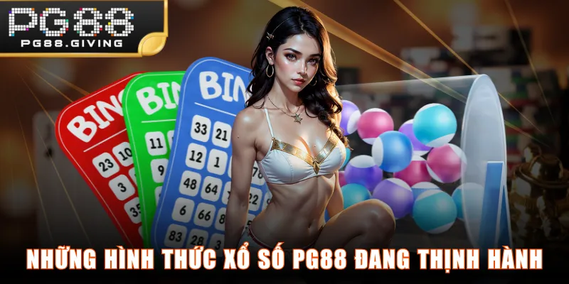 Những hình thức Xổ Số PG88 đang thịnh hành